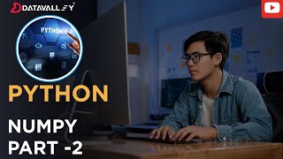 NumPy Tutorial Part-2 | Arrays, Matrix Multiplication, Random Module & More in Python