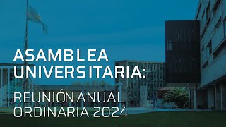 Asamblea Universitaria: Reunión Anual Ordinaria 2024