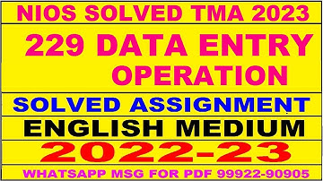 nios data entry operation 229 solved assignment 2022-23 | nios tma solved 2023 data entry operation