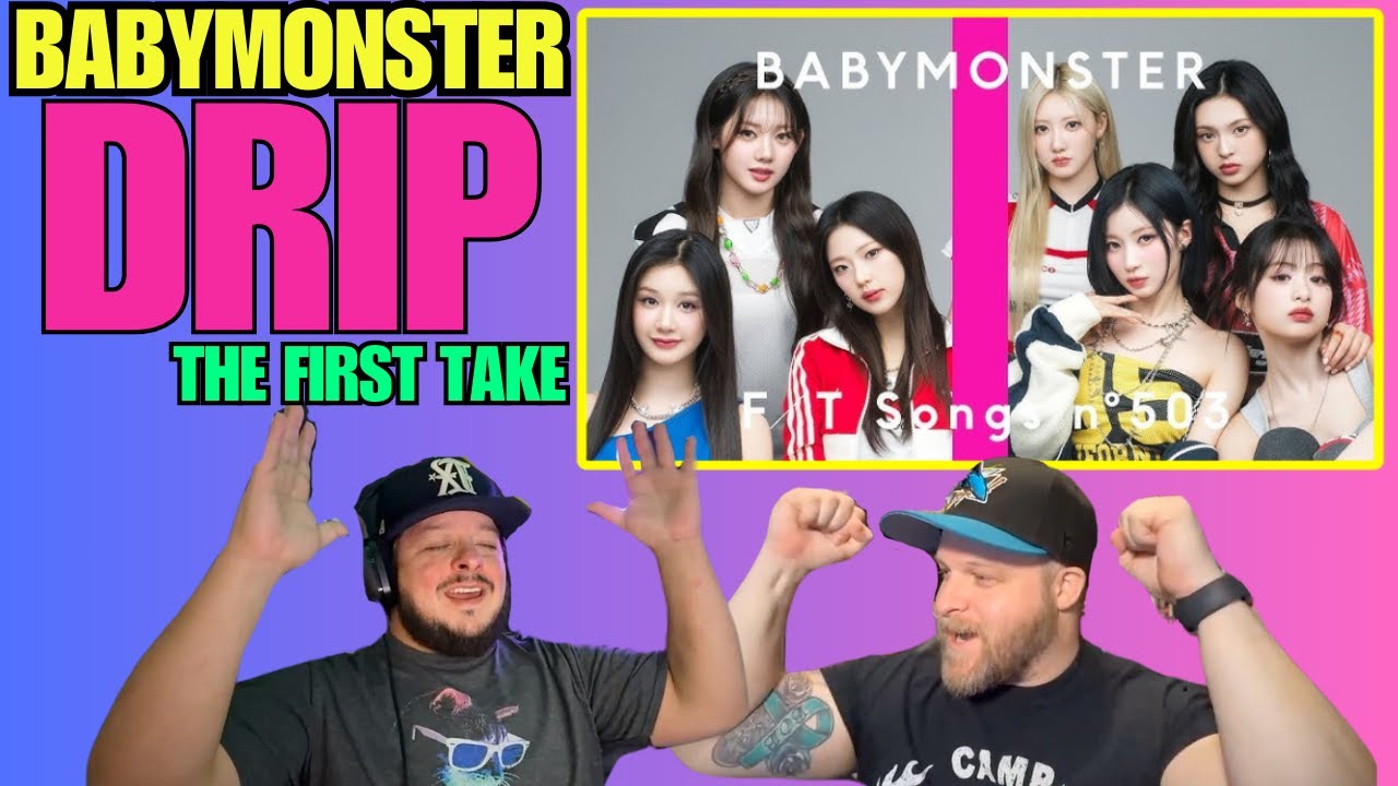BABYMONSTER - DRIP / THE FIRST TAKE REACTION