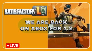 LIVE SATISFACTORY 1.2 PLAYING ON XBOX SERIES X