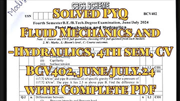 Fluid Mechanics and Hydraulics, Solved PYQ, BCV402, June/July.24, 22 scheme, CV Stream with pdf