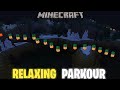 Minecraft's MOST RELAXING Parkour Ever?