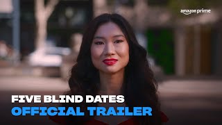 Five Blind Dates | Official Trailer | Amazon Prime