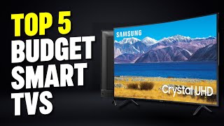 Top 5 Budget Smart TVs