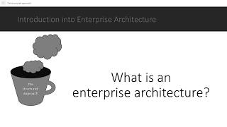 02 What is an enterprise architecture?