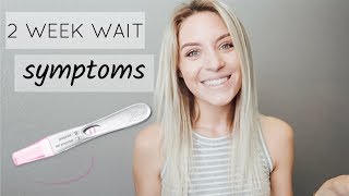 EARLIEST PREGNANCY SYMPTOMS! | 2 Week Wait Symptoms 112DPO | Lauren Self