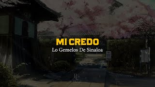 Mi Credo 🙏 | Gemelos De Sinaloa | VIDEO LETRA/LYRICS OFICIAL