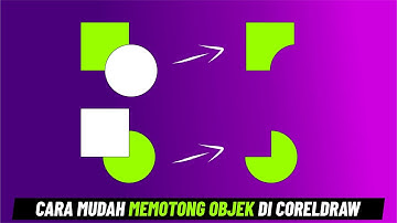 #16 CARA MEMOTONG OBJEK DI CORELDRAW - (Tips dan Trik Coreldraw)