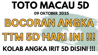 PREDIKSI MACAU 5D 09 OKTOBER 2025 | BOCORAN TOTO MACAU 5D HARI INI | TTM 5D | RUMUS TOTO MACAU 5D
