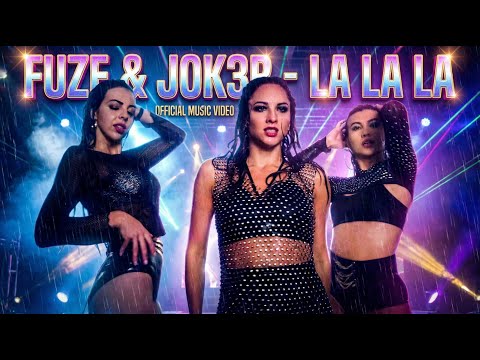 Fuze & JOK3R - La la la (Official Video)