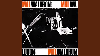 Video thumbnail of "Mal Waldron - All Alone (Remastered)"