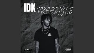 IDK Freestyle
