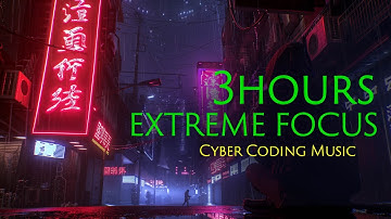 3 HOURS EXTREME FOCUS: Dark Cyberpunk Coding Music | Lo-Fi Rain & Pads