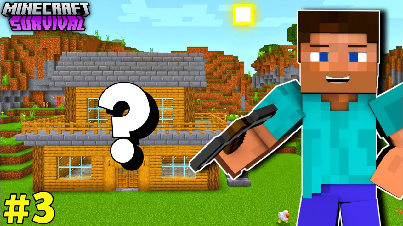 FINALLY I MADE MY HOUSE | MINECRAFT SURVIVAL GAMEPLAY #3 - YouTube