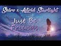 Nightcore → Just Be Friends (Lyrics) - Shiro