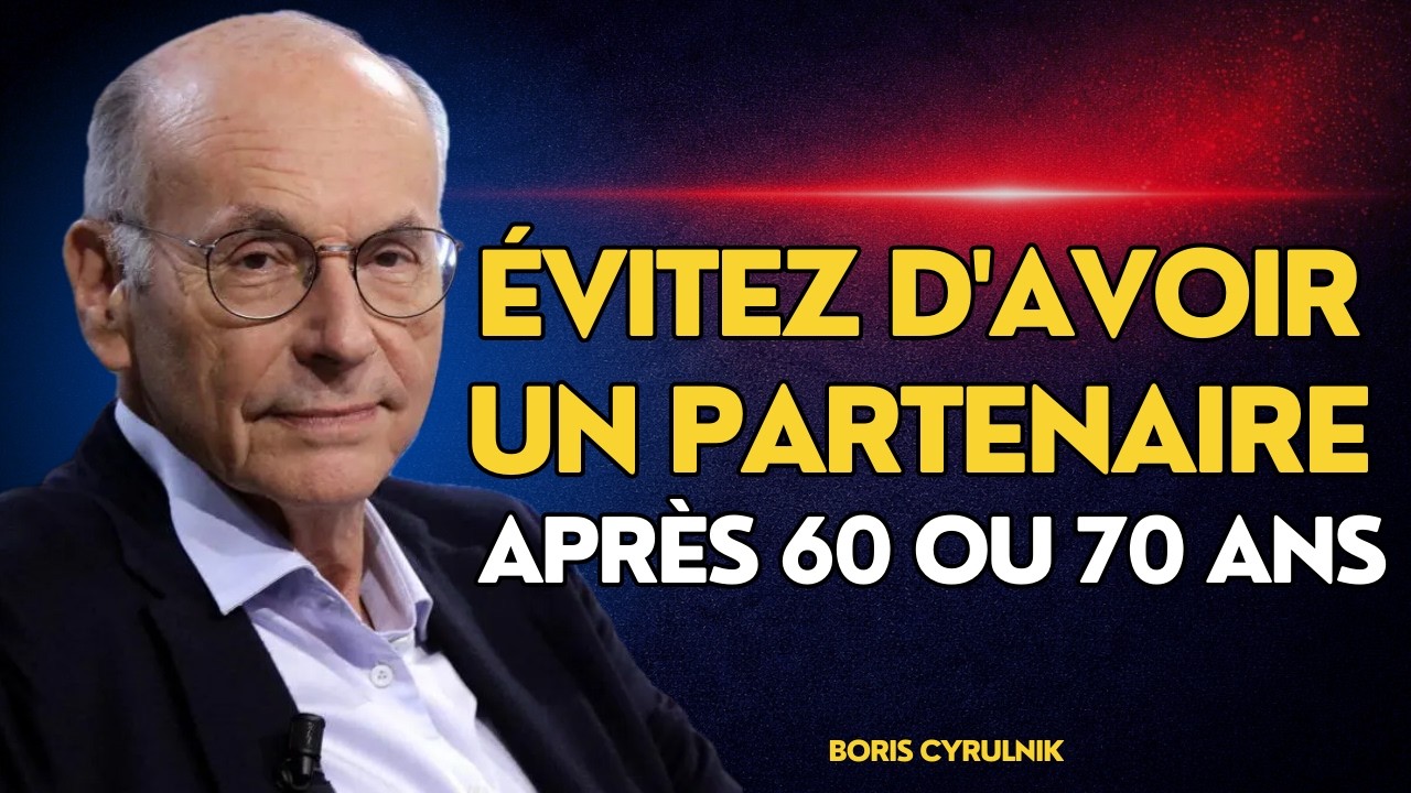 Après 60 ans, chercher l'amour peut vous coûter votre paix — Boris Cyrulnik prévient