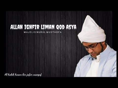 Allah ighfir liman qod asya |Majelis Nurul Musthofa ( Lyrics )