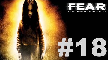 F.E.A.R. Ultimate Shooter Edition - Interval 09 [1/2]