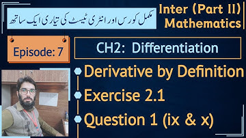 Fsc part 2 math chapter 2 exercise 2.1 Q 1 ix & x | Derivative by definition || Lec 7