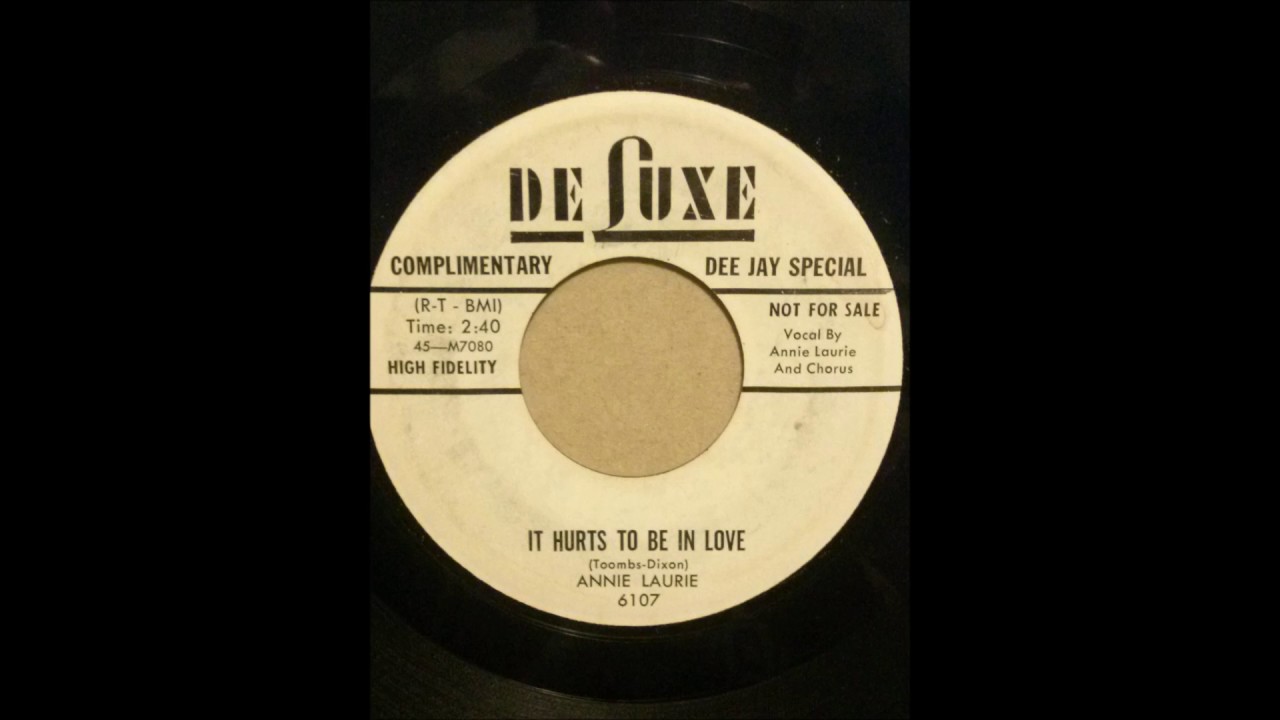 Annie Laurie It Hurts To Be In Love