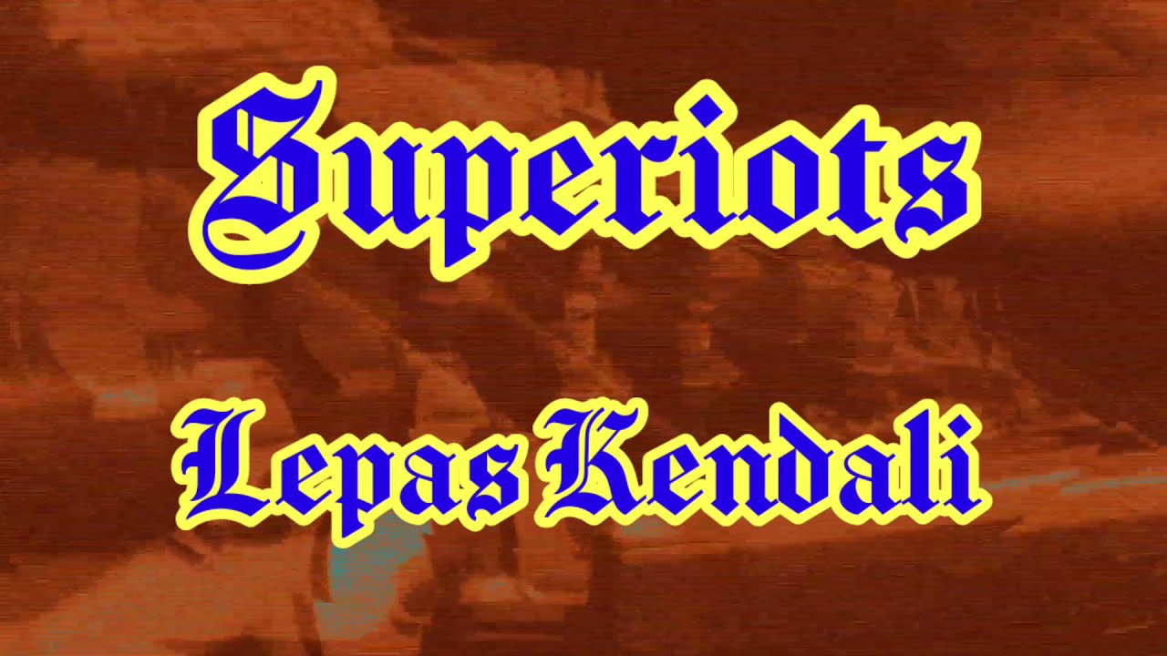 Superiots - Lepas Kendali ( Karaoke Kita ) musik tanpa vokal