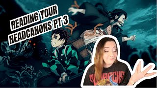 Some of these are GOOD | Reading your Demon Slayer Headcanons Part 3