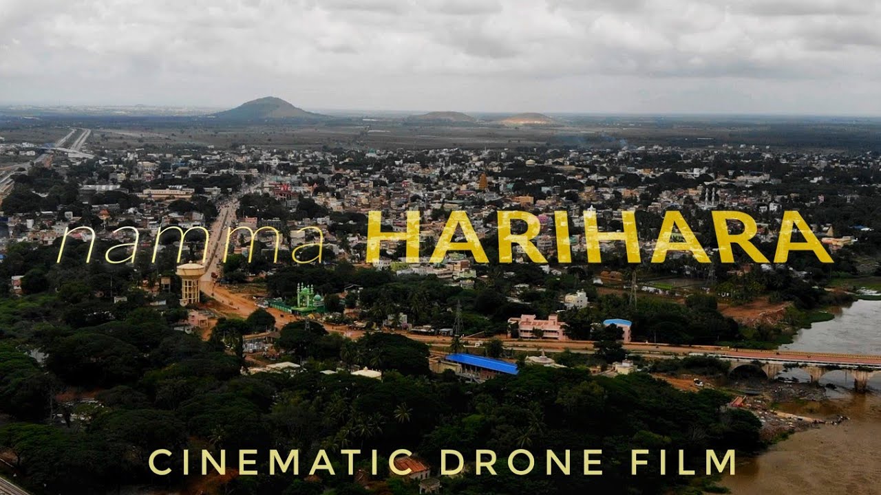 Namma HARIHARA - My Hometown | A Cinematic Drone Film | LRaj Creations
