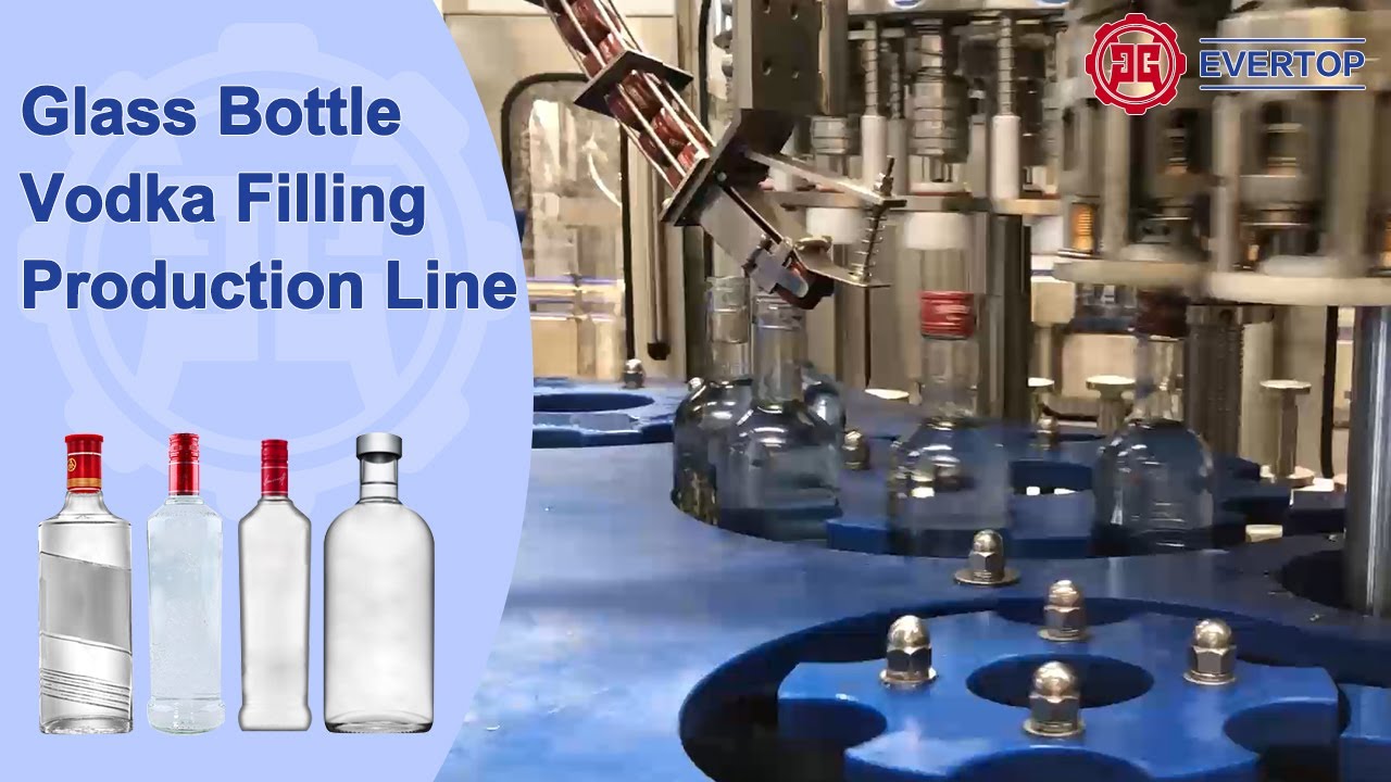 6000BPH 750ml Glass Bottle Vodka Filling Machine Production Line | Evertop Machinery