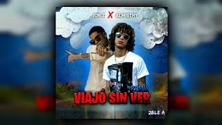 Viajo Sin Ver - Jon Z Ft. Almighty