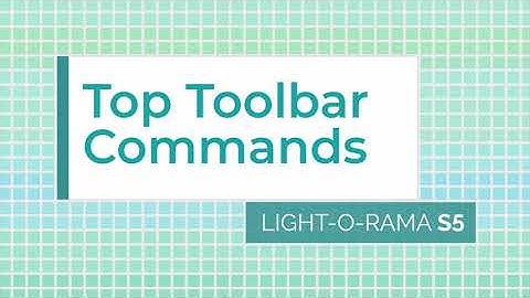Light-O-Rama S5/S6 Sequencer: Top Toolbar Commands - Luminous Harmony "How To" (Sequencing)