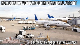 New Location Vernamfield International Airport Jamaica 