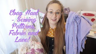 Small eBay Haul - Sewing Patterns, Fabric & Stretch Lace!