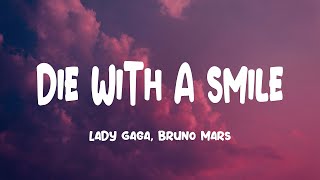 Download Lagu Lady Gaga, Bruno Mars - Die With A Smile (Lyrics) MP3 Download Lagu Lady Gaga, Bruno Mars - Die With A Smile (Lyrics) MP3