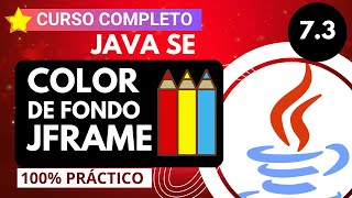 ♨️ 7.3 ► JFRAME: Cambiar COLOR de Fondo  ✅ 【CURSO DE JAVA DESDE CERO】