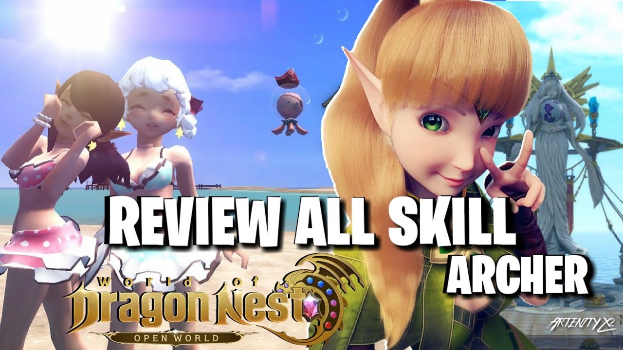 Review All Skills Archer World Of Dragon Nest