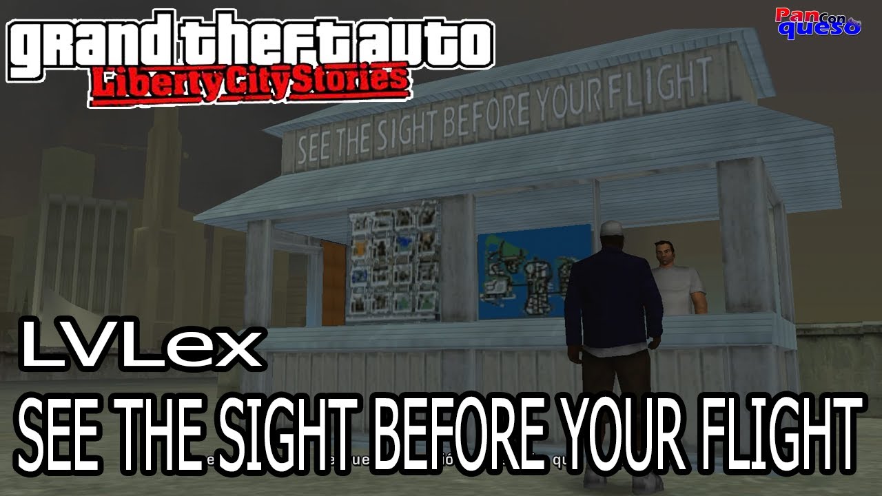 Grand Theft Auto: Liberty City Stories (100%) - See The Sight Before Your Flight