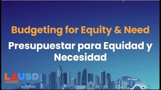 $1.6 Billion Deficit at LAUSD: Explanations in "Budgeting for Equity and Need" Parent Meeting Wealth