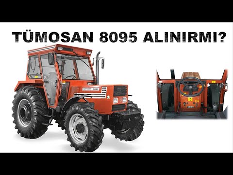 TÜMOSAN 8095 ALINIRMI? 2021