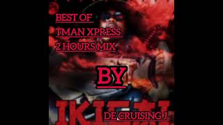 Best of TMAN XPRESS 2HOURS MIX 2026 | de Cruising J | #viral #amapiano #musicmixes #tmanxpress 