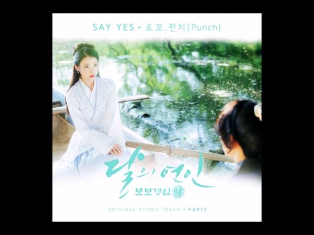 Punch, LOCO - Say Yes (OST Moon Lovers - Scarlet Heart: Ryeo) class=