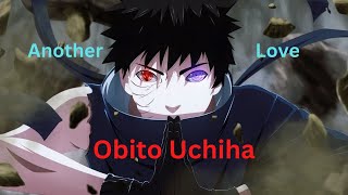Obito Uchiha I Another Love [AMV/Quick] edit