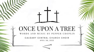 Once Upon A Tree - Words and Music by Pepper Choplin
