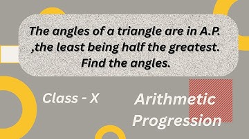 The angles of a triangle are in A P  ,the least being half the greatest. Find the angles