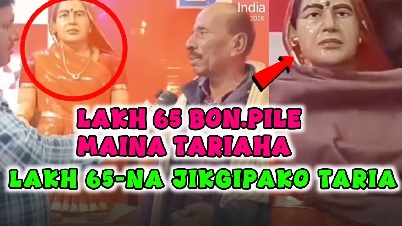 Lakh 65 Bon.e Jikgipana Taria Aiao!