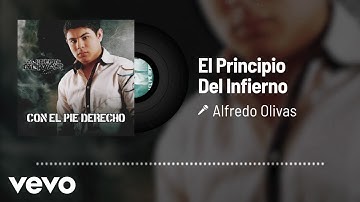 Alfredo Olivas - El Principio Del Infierno (Audio)