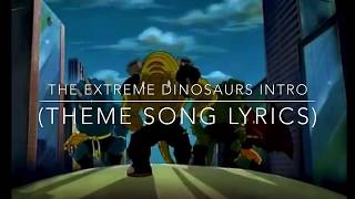 The Extreme Dinosaurs Lyrics