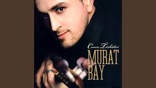 Te Çitan Bîr Kim - Murat Bay