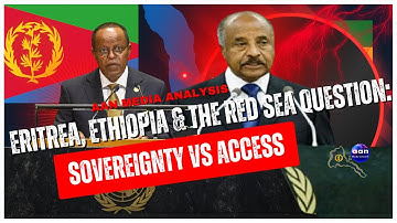 Eritrea, Ethiopia, and the Red Sea Question: Between Sovereignty, Access, and Great Power Pressure