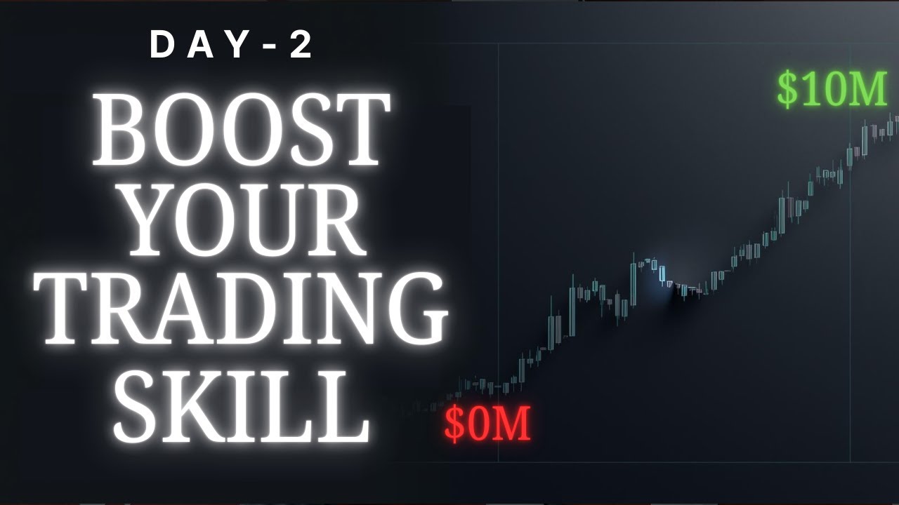 Bosst Your Trading Skill| Day-2| সম্পুর্ণ বাংলায়